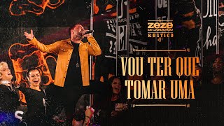 Zezé Di Camargo - Vou Ter Que Tomar Uma | Rústico Ao Vivo (Videoclipe Oficial)