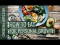 These 4 Simple (But Powerful) Spiritual Diet Tips To Accelerate Personal Growth