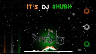 🦁HARD EDM ||🇮🇳 MERE JAAN TIRANGA🇮🇳||🔥SOUNDCHECK || 2019 ||🇮🇳15 AUG SPECIAL || IT'S DJ SHUBH
