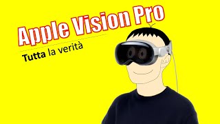 SCOPRI LA VERITÁ DIETRO APPLE VISION PRO!