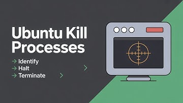 How Do I Kill Processes in Ubuntu? [GUIDE]