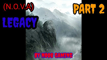 Game Play (N.O.V.A LEGACY) By NOOB GAMING