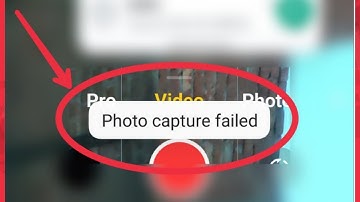 How To Fix Photo Capture Failed Problem Solve