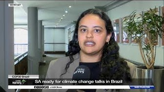 Thumbnail for Climate Change | South Africa ready for COP30 in Brazil