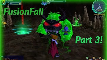 FusionFall Part 3: Scary Monsters and Power Outages