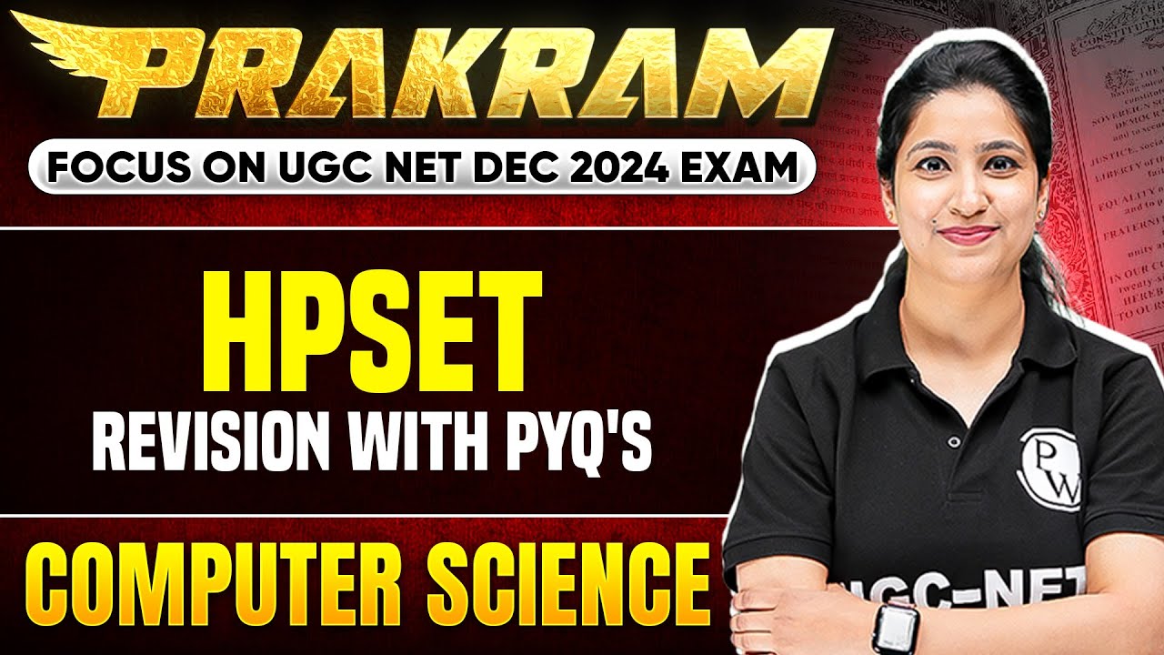 HPSET Revision with PYQ'S | UGC NET Computer Science 2024 | Puneet Ma'am