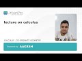 Lecture on calculus | Aakrsh