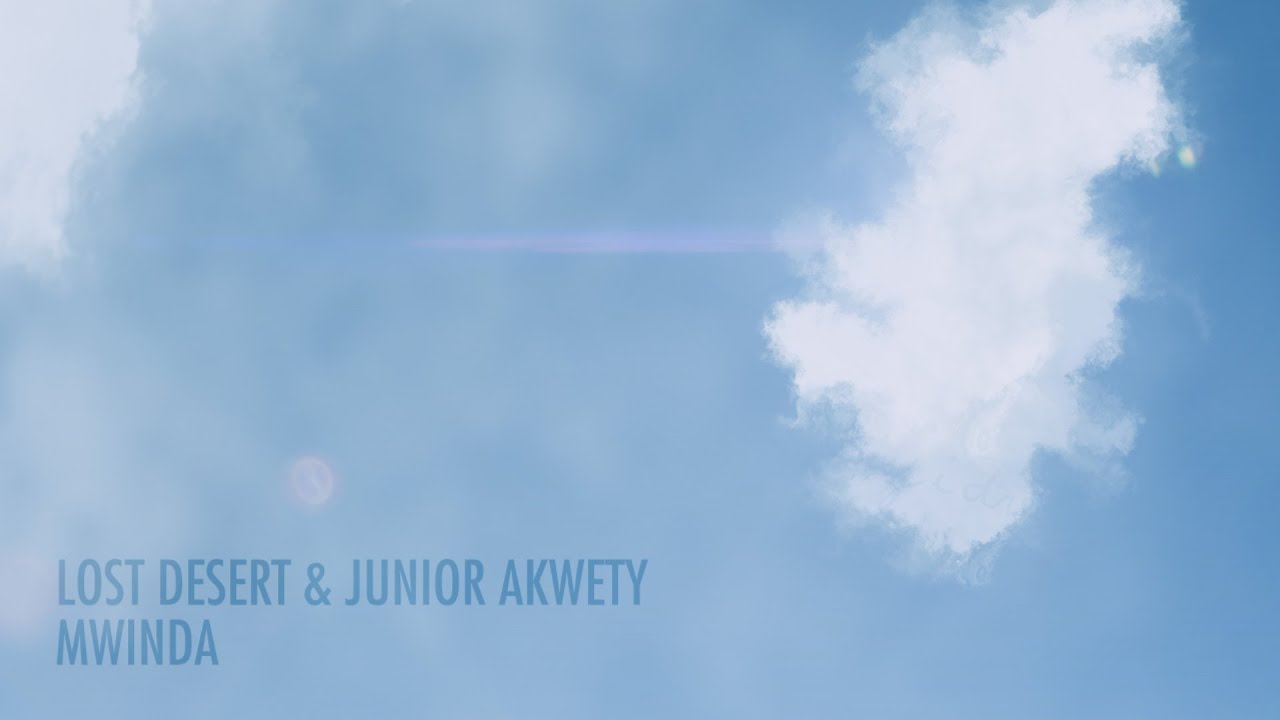 YouTubeでLost Desert & Junior Akwety - Mwindaを視聴 YouTubeでLost Desert & Junior Akwety - Mwindaを視聴