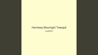 Harmony Moonlight Tranquil