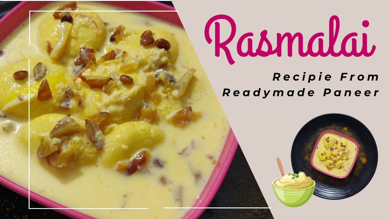 Rasmalai Recipe | Step by Step Rasmalai Recipe | with Readymade Paneer