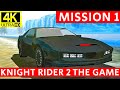 Knight Rider 2 The Game Mission 1 The Mountains Full Walkthrough No Commentary 2160p 4K UHD