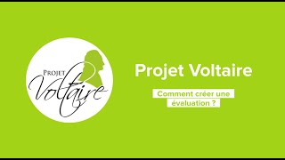 Projet Voltaire - Comment créer une évaluation ?