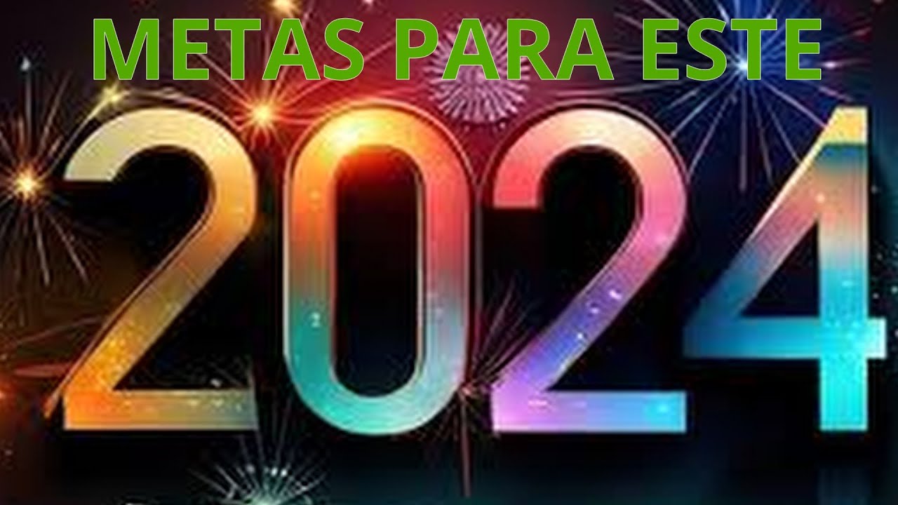 METAS PARA ESTE 2024 YouTube