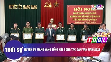 Huyện ủy Mang Yang tổng kết công tác dân vận năm 2023