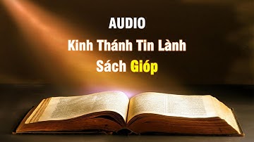 Gióp - Audio Sách Kinh Thánh Tin Lành | Faith Audio