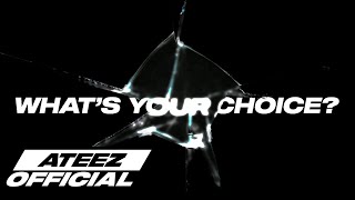 ATEEZ(에이티즈) -  WHAT'S YOUR CHOICE?