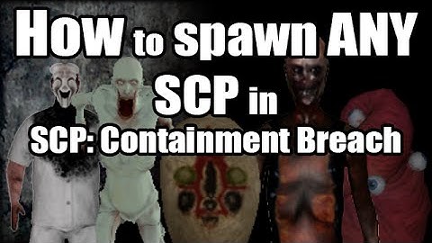 (Old) Spawn ANY SCP! NibMod for SCP: Containment Breach