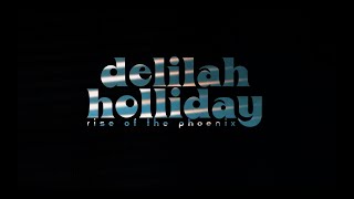 DELILAH HOLLIDAY - RISE OF THE PHOENIX