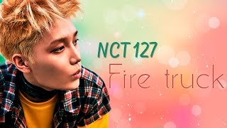 NCT 127 - Fire truck [Sub. Español + Han + Rom]
