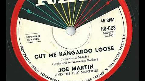 Joe Martin & His Martinis - Cut Me Kangaroo Loose - 1960 - Rex RS-023