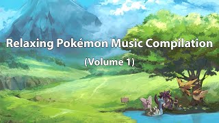 Relaxing Pokémon Music Compilation (Vol. 1)