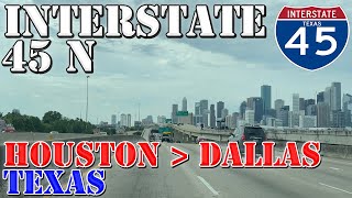 I45 North  Downtown Houston to Downtown Dallas  Texas  4K Highway Drive