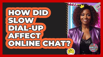 How Did Slow Dial-Up Affect Online Chat?