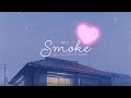 smoke - miu // Kan ・ Rom ・ Vietsub (Lyrics)