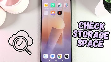 How to Check Storage Space on Xiaomi Redmi Note 12