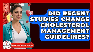 Did Recent Studies Change Cholesterol Management Guidelines? | Cholesterol Support Network