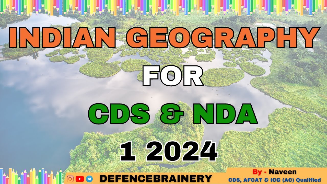 Complete Indian Geography For CDS & NDA 1 2024 - YouTube