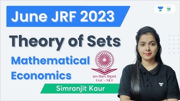 Theory of Sets | Mathematical Economics | June JRF 2023 | Simranjit Kaur
