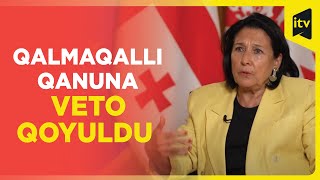 Gürcüstanda Aksiyalara Səbəb Olan Qanuna Salome Zurabişvili Veto Qoydu