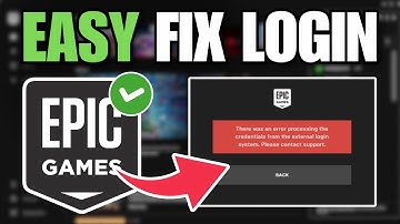 How To Fix Fortnite There Was An Error Processing The Credentials From The External Login System