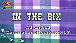 In The Six | Line Dance TEACH ONLY | Level: Advanced