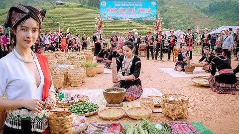BỮA TIỆC THỊ GIÁC! THIÊN ĐƯỜNG GÁI ĐẸP VÀ ẨM THỰC DÂN TỘC, LỄ HỘI CỐM TÚ LỆ 2025