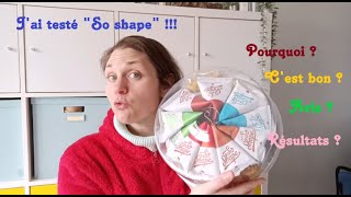 ON A TESTE : la cure So Shape - So Healthy