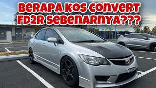 Berapa kos nak convert FD2R ni sebenarnya???