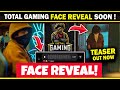 Finally ! 😮 Total Gaming FACE REVEAL Soon ! | Face Reveal TEASER Out@TotalGaming093 REACTS .