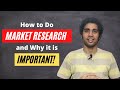 How to do market research for a new business? and Why market research is important?