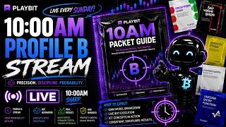 10am BOT - PROFILE B STREAM BASE setup tutorial