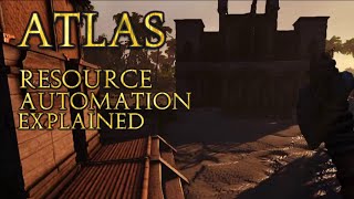 Atlas: Full Resource Automation Explained. It gathers resources for you.