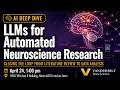 AI Deep Dive: Multi-Agent LLMs for Automated Neuroscience Research
