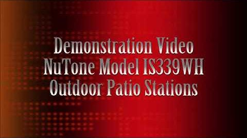 ~ For Sale ~ Demonstration Video NuTone IS339WH Outdoor Patio Stations