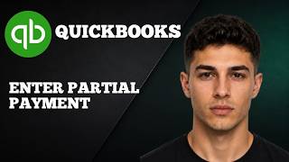 How to Enter a Partial Payment in QuickBooks Online (2026 Tutorial)