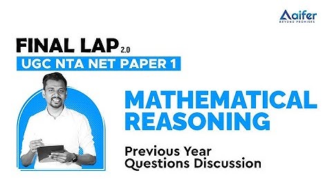 Mathematical Reasoning | Most Important Previous Year Question Discussions | UGC NET 2022