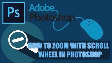 How To Zoom With Scroll Wheel in PHOTOSHOP