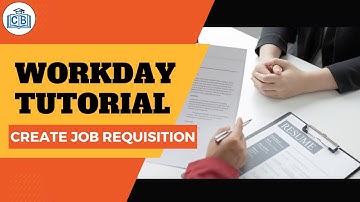Workday Tutorial - 07 Create Job Requisition
