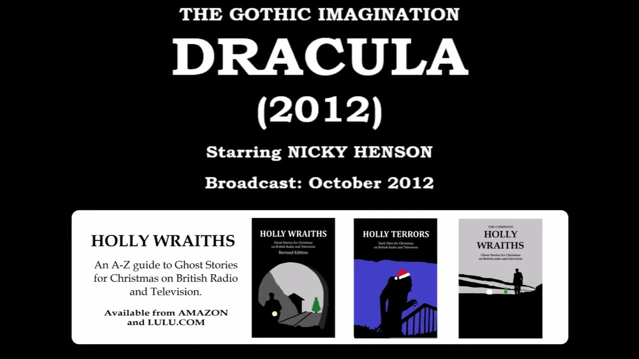 The Gothic Imagination: Dracula (2012) by Bram Stoker, starring Nicky Henson