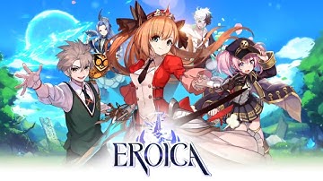Eroica Gameplay Android | New Game